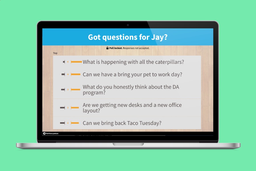 An example poll: Got a question for Jay?